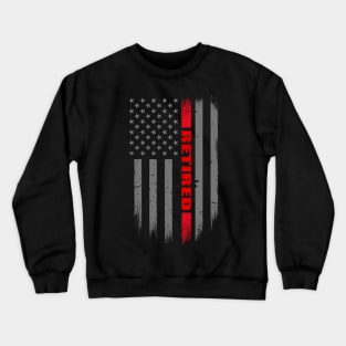 Retired Firefighter - Thin Red Line Flag Crewneck Sweatshirt